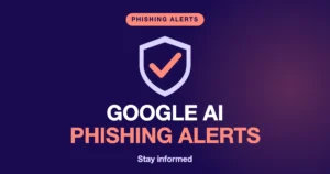 Google AI Phishing Alerts