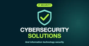 cybersecurity solutions