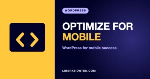 Optimize Wordpess for Mobile