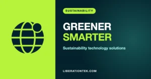 Sustainability technology