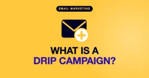 drip campaign