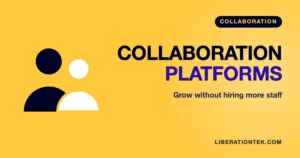 Collaboration Platforms