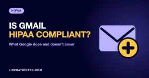 is Gmail HIPAA compliant