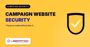 Campaign website security: 7 fixes to make before Election Day, with a shield icon and the Liberation logo