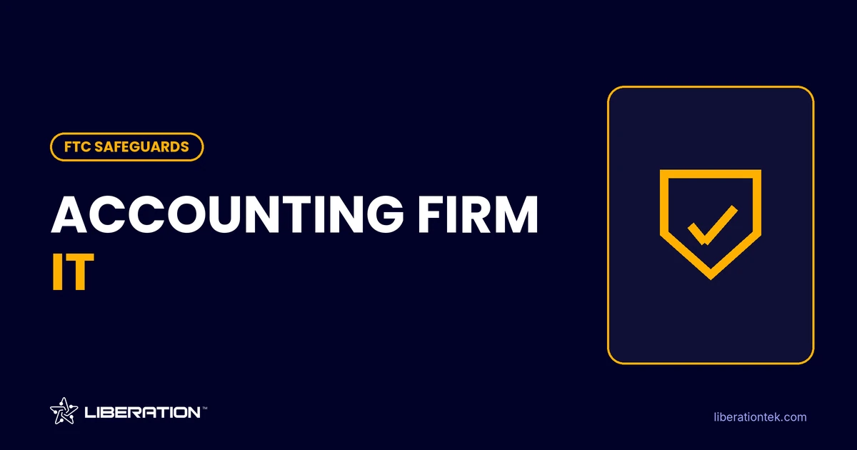 Accounting Firm IT Support: 7 Essential Steps for FTC Rules