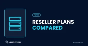 Hosting Reseller Plans: 7 Steps to Pick the Best One