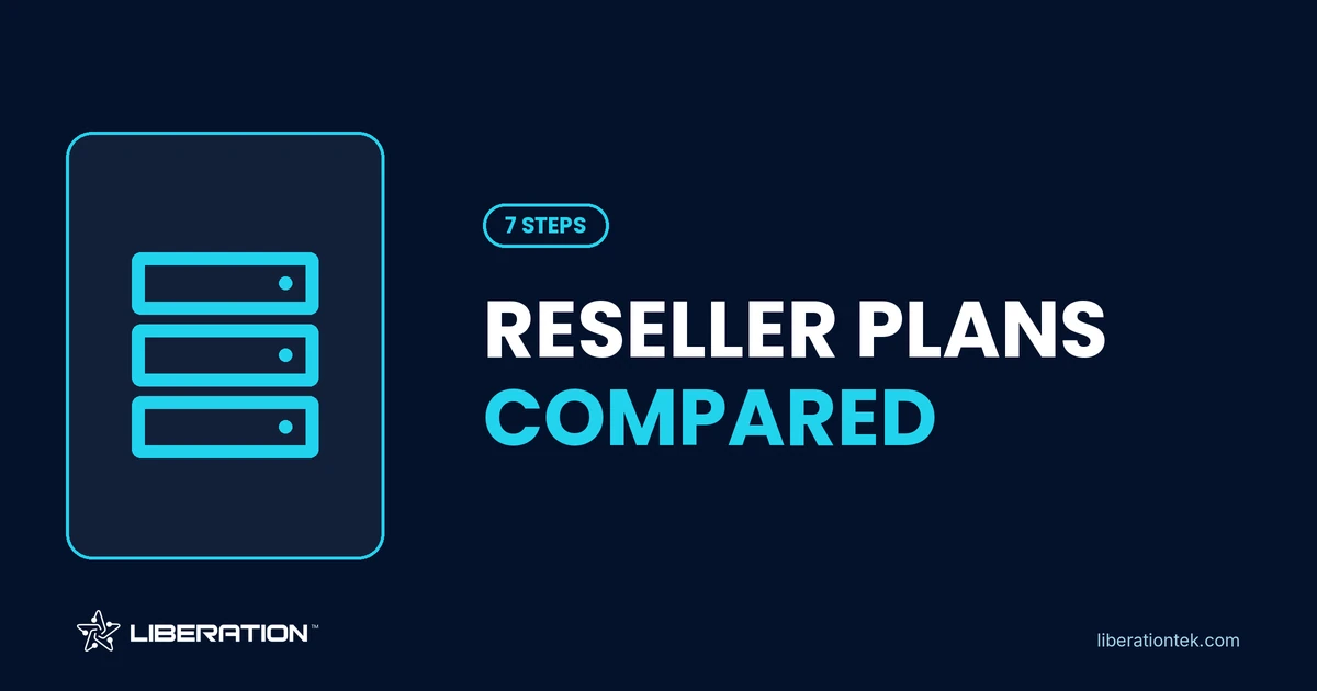 Hosting Reseller Plans: 7 Steps to Pick the Best One