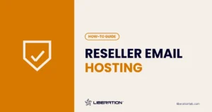 Reseller Email Hosting: 7 Proven Steps to Offer It