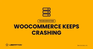 WooCommerce Keeps Crashing? 10 Fixes to Stop Downtime