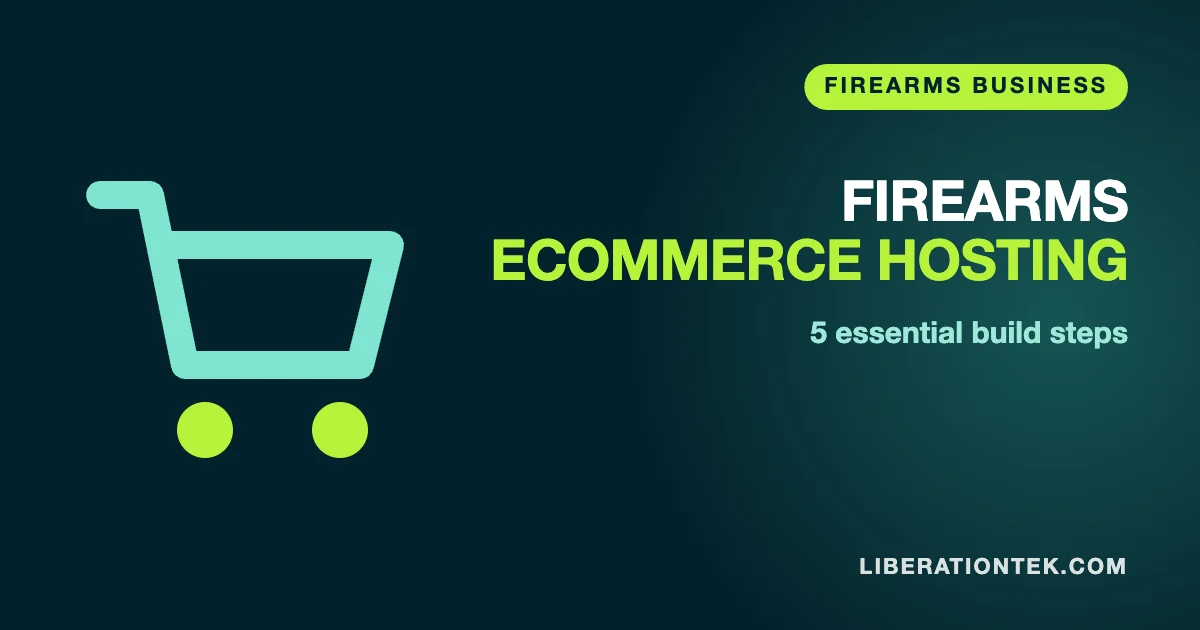 Firearms Ecommerce Hosting: 5 Essential Build Steps