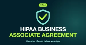 HIPAA Business Associate Agreement: 5 Vendor Checks