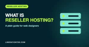 What Is Reseller Hosting? A Plain Guide for Web Designers